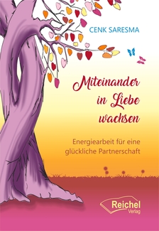 Cover in mittlerer Größe vom Buch Miteinander in Liebe wachsen von Saresma, Cenk mit der ISBN-13 978-3-910402-02-7