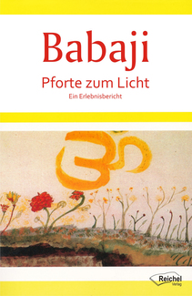 Cover in mittlerer Größe vom Buch Babaji - Pforte zum Licht von Reichel, Gertraud mit der ISBN-13 978-3-926388-12-4