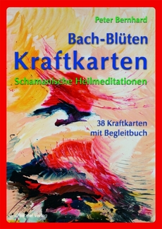 Cover in mittlerer Größe vom Buch Bach-Blüten Kraftkarten von Bernhard, Peter mit der ISBN-13 978-3-926388-89-6
