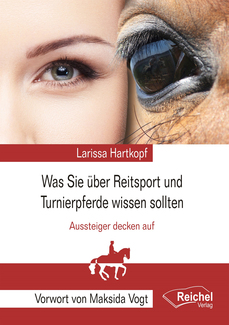 Cover in mittlerer Größe vom E-Book Was Sie über Reitsport und Turnierpferde wissen sollten von Hartkopf, Larissa mit der ISBN-13 978-3-941435-74-2