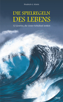 Cover in mittlerer Größe vom E-Book Die Spielregeln des Lebens von Scholz, Friedrich mit der ISBN-13 978-3-945574-21-8