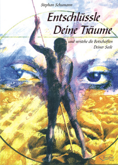 Cover in mittlerer Größe vom E-Book Entschlüssle Deine Träume von Schumann, Stephan mit der ISBN-13 978-3-945574-39-3