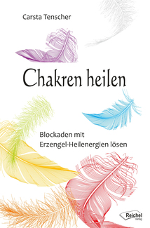 Cover in mittlerer Größe vom Buch Chakren heilen von Tenscher, Carsta mit der ISBN-13 978-3-946433-24-8