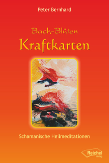 Cover in mittlerer Größe vom E-Book Bach-Blüten Kraftkarten von Bernhard, Peter mit der ISBN-13 978-3-946433-56-9