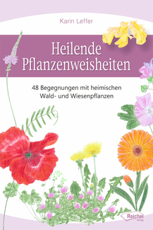 Cover in mittlerer Größe vom Buch Heilende Pflanzenweisheiten von Leffer, Karin mit der ISBN-13 978-3-946433-95-8