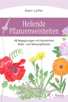 Cover in mittlerer Größe vom E-Book Heilende Pflanzenweisheiten von Leffer, Karin mit der ISBN-13 978-3-946959-00-7