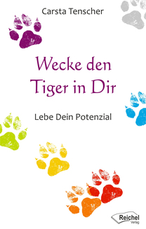 Cover in mittlerer Größe vom E-Book Wecke den Tiger in Dir von Tenscher, Carsta mit der ISBN-13 978-3-946959-29-8