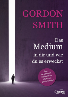 Cover in mittlerer Größe vom E-Book Das Medium in dir und wie du es erweckst von Smith, Gordon mit der ISBN-13 978-3-946959-65-6