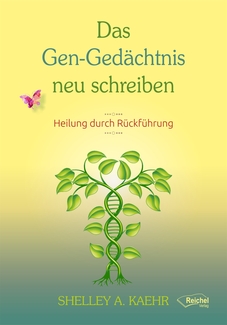 Cover in mittlerer Größe vom Buch Das Gen-Gedächtnis neu schreiben von Kaehr, Shelley A. mit der ISBN-13 978-3-946959-89-2