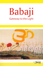 Cover von Babaji - Gateway to the Light (Buch von Reichel, Gertraud)