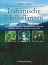 Cover von Indianische Heilpflanzen (Buch von Paturi, Felix R.)