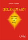 Cover von Der Kurs zum Selbst (E-Book von Lanphear, Roger G.)