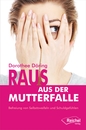 Cover von Raus aus der Mutterfalle (Buch von Döring, Dorothee)