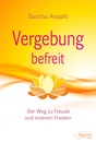 Cover von Vergebung befreit (Buch von Ansahl, Sascha)