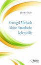 Cover von Erzengel Michaels kleine himmlische Lebenshilfe (Buch von Siedler, Jennifer)