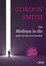 Cover von Das Medium in dir und wie du es erweckst (Buch von Smith, Gordon)