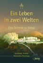 Cover von Ein Leben in zwei Welten (E-Book von Tiedtke, Gottlinde; Thurmayr, Alexandra)
